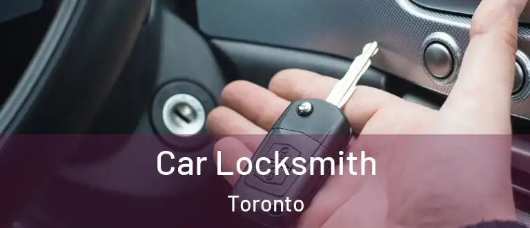  Car Locksmith Toronto